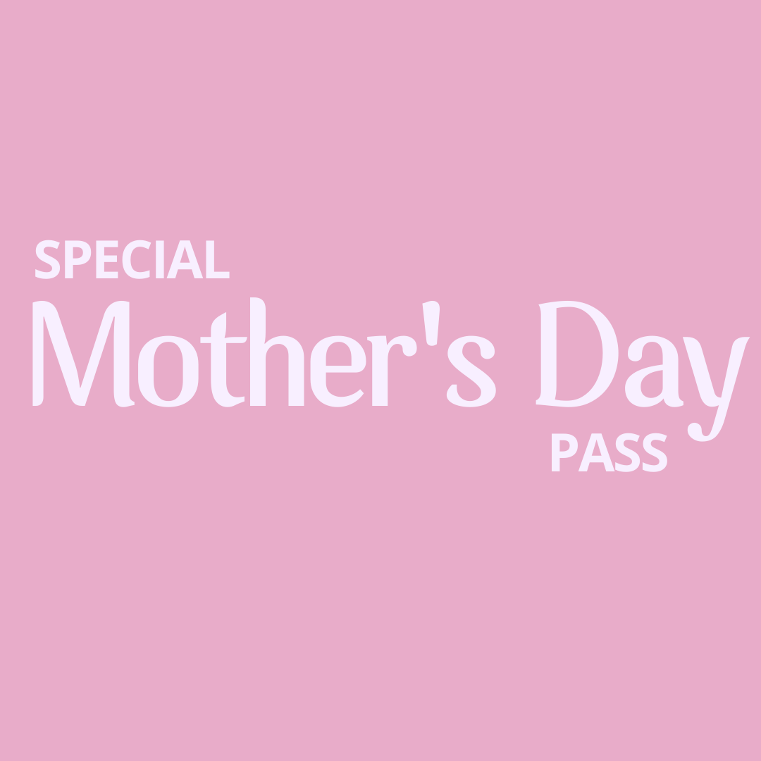 Mother's Day Pass