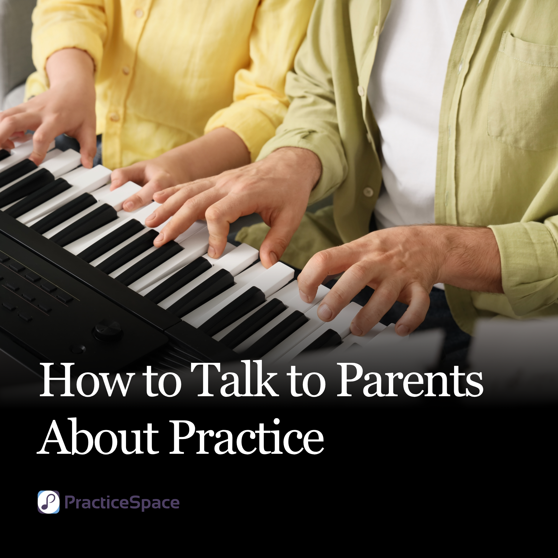 How to Talk to Parents About Practice