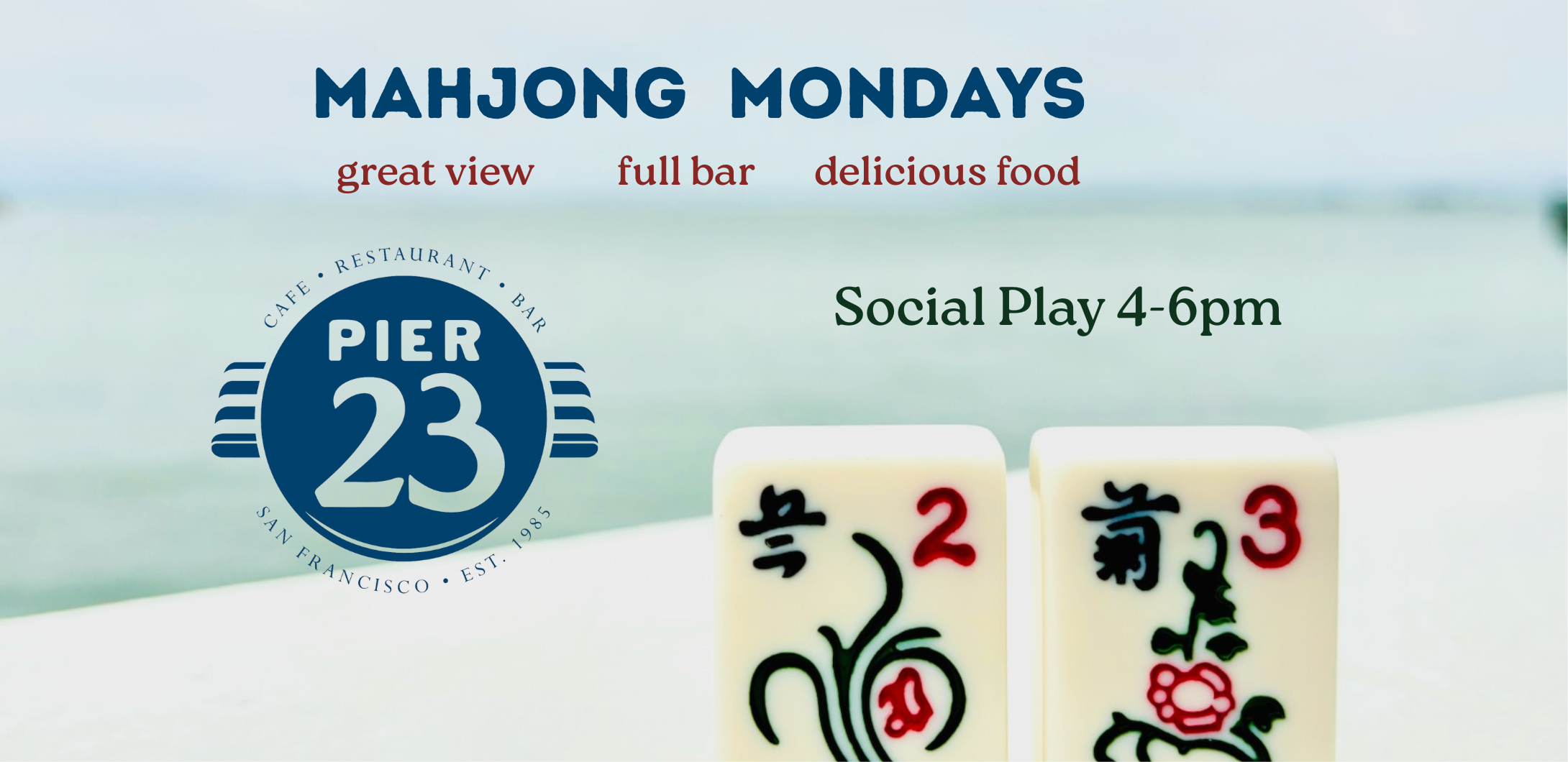 MAHJONG MONDAY 4-6PM