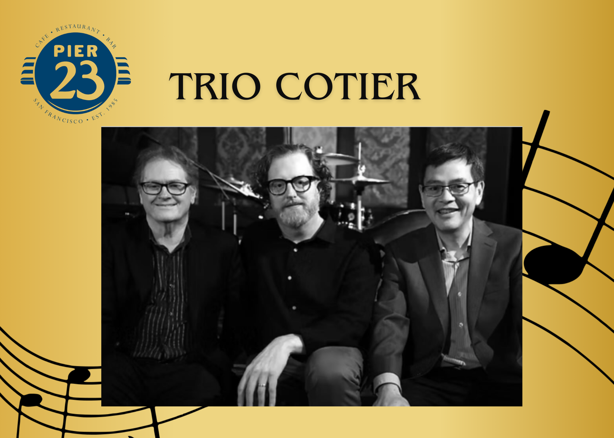 Trio Cotier 4-7PM