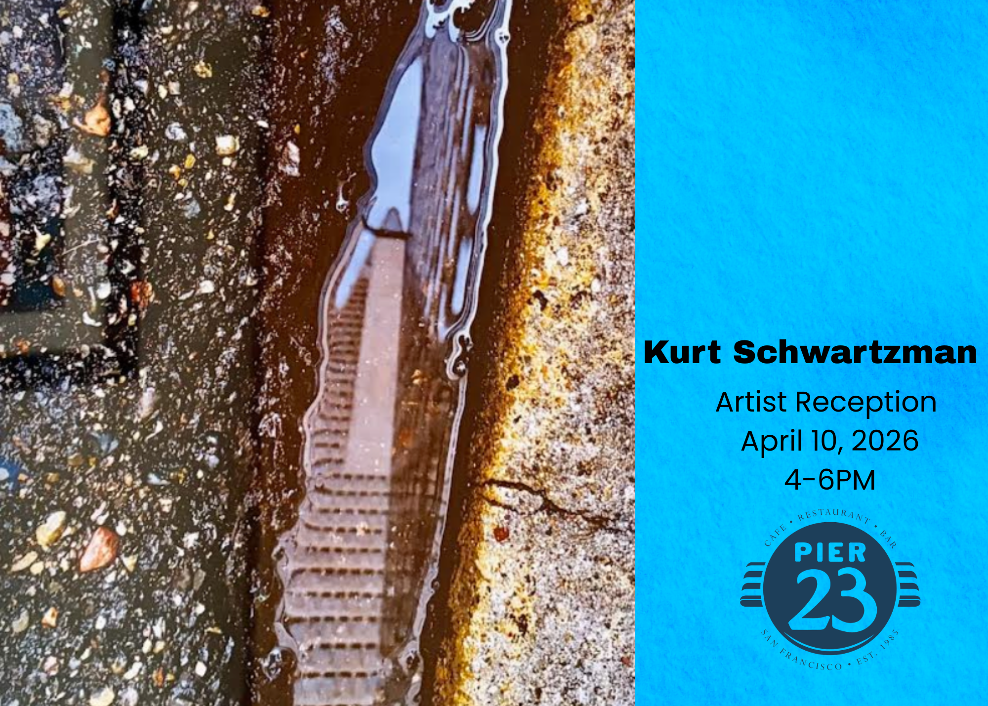 KURT SCHWARTZMAN ARTIST RECEPTION 4-6PM