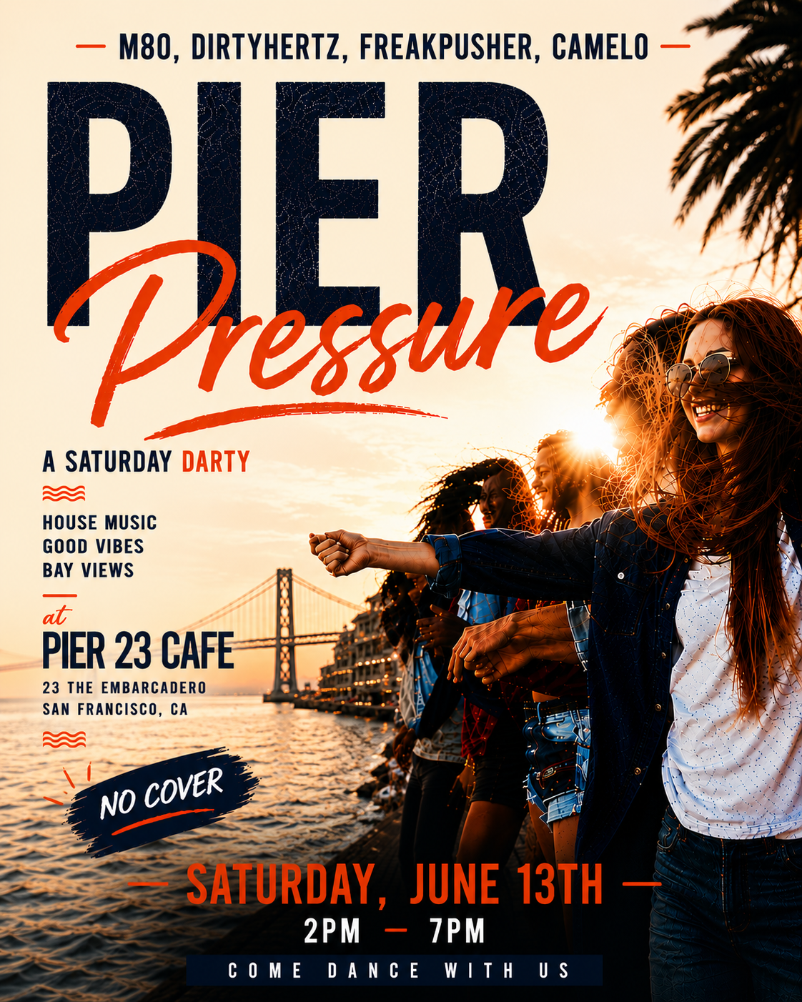 PIER PRESSURE Day Dance Party with DJ DIRTYHERTZ 2p-7p