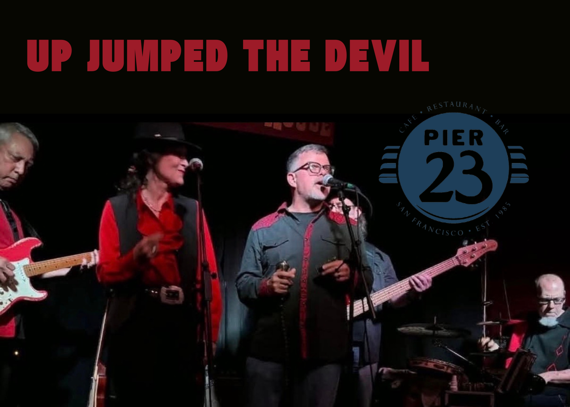 UP JUMPED THE DEVIL 4-7PM
