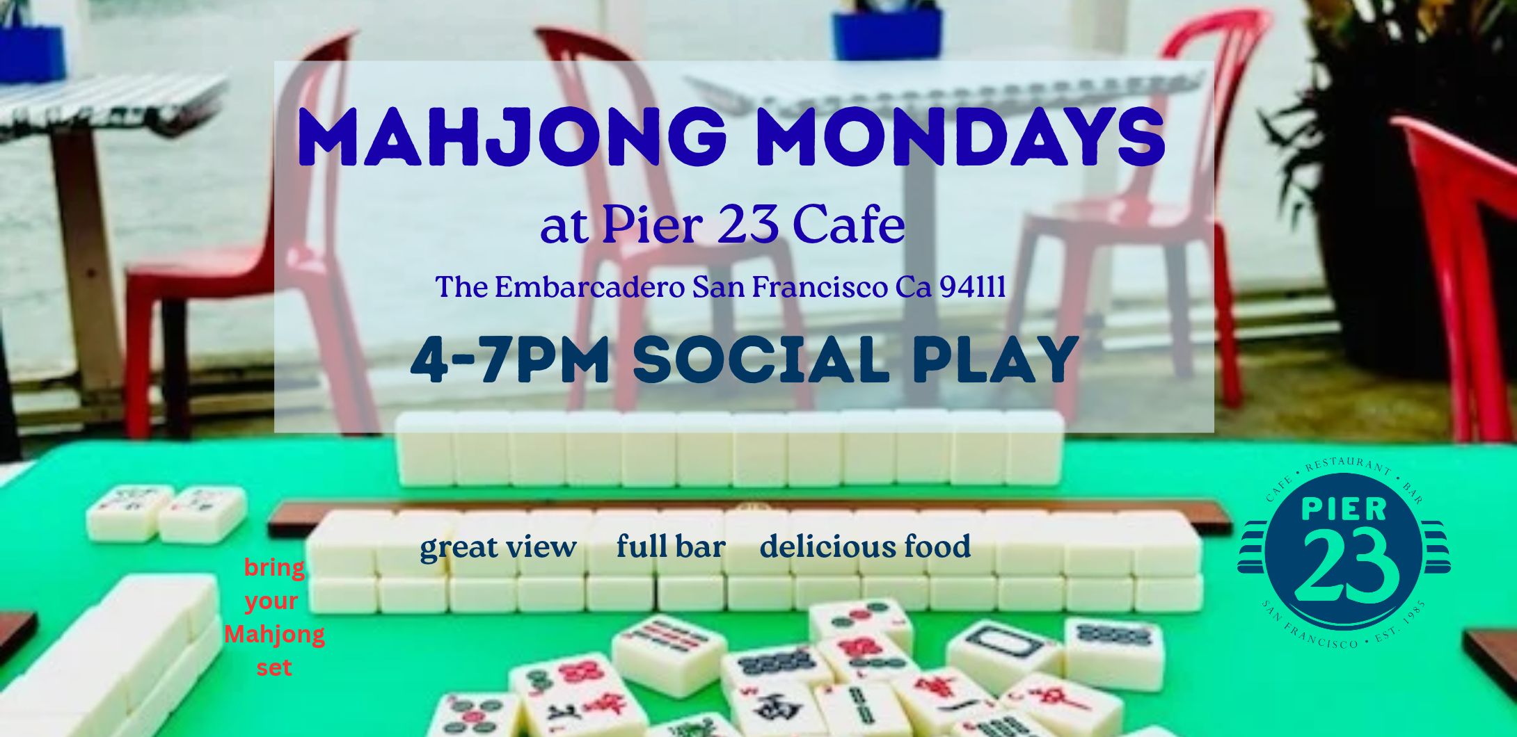 MAHJONG MONDAYS 4-7PM