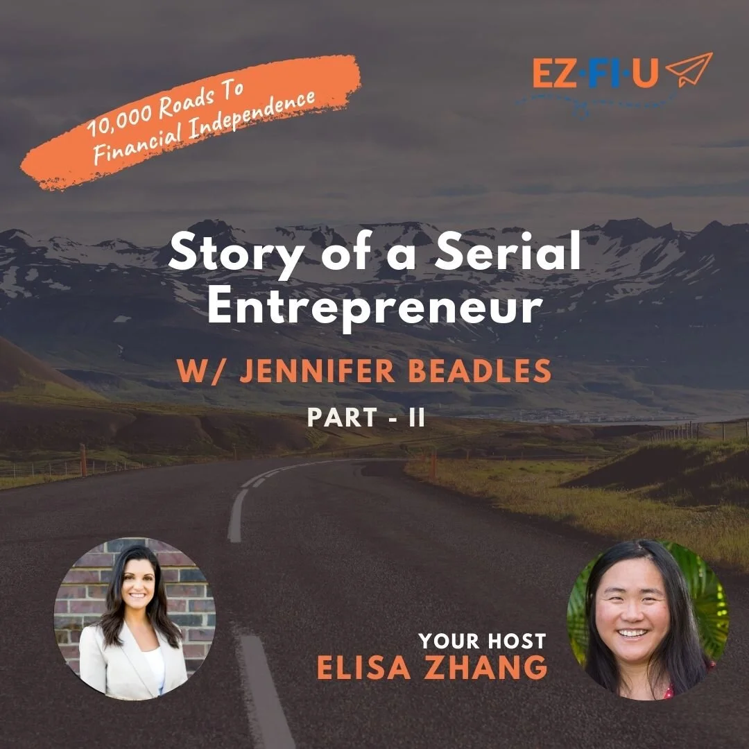 Story of a Serial Entrepreneur W/Jennifer Beadles [Part II] - Episode 2