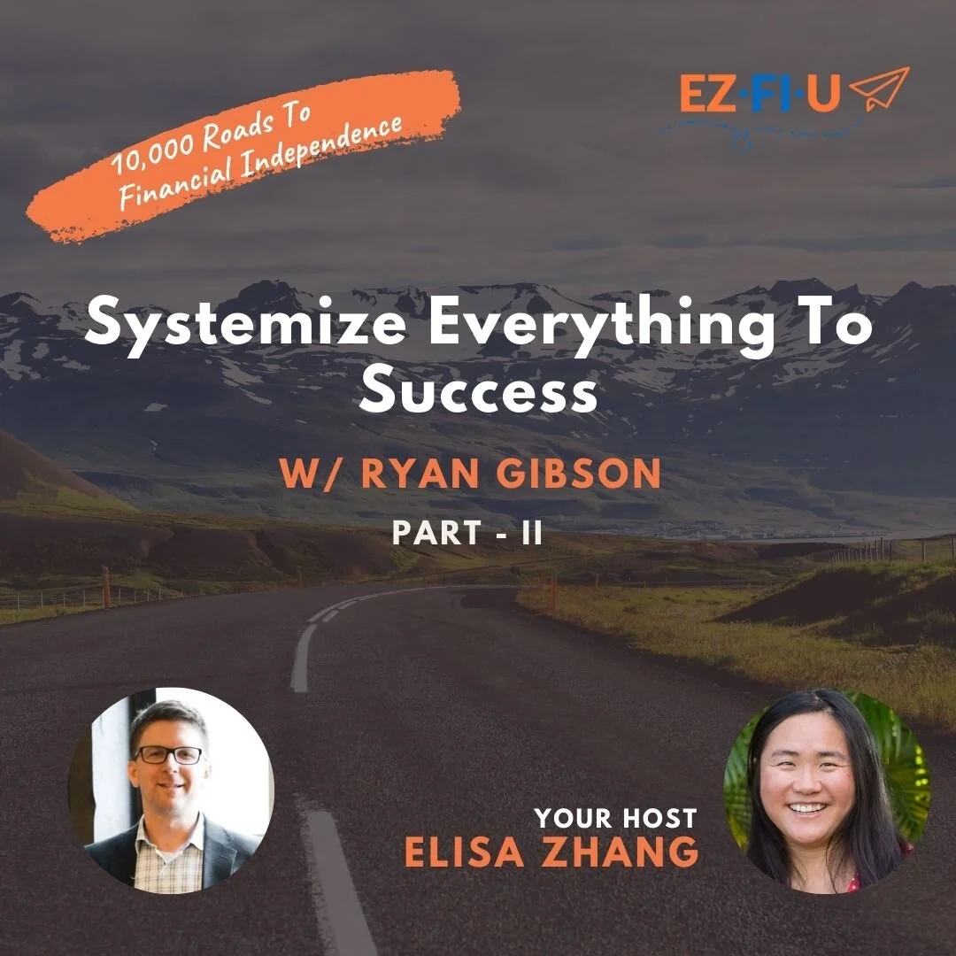 Ryan Gibson - Systemize Everything To Success [Part 2] - Episode 10