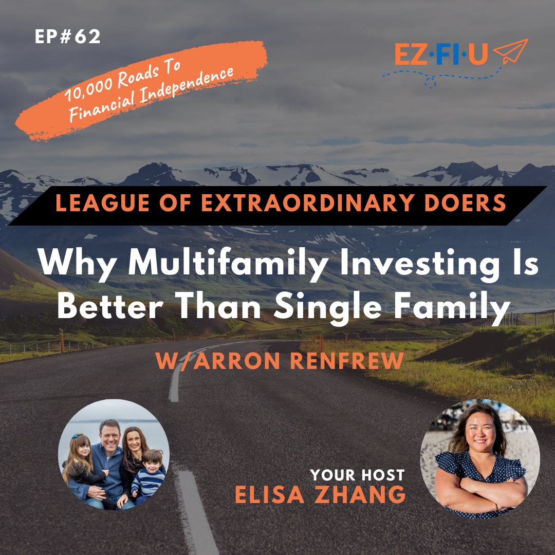 Why Multifamily Investing Is Better Than Single Family With Arron Renfrew