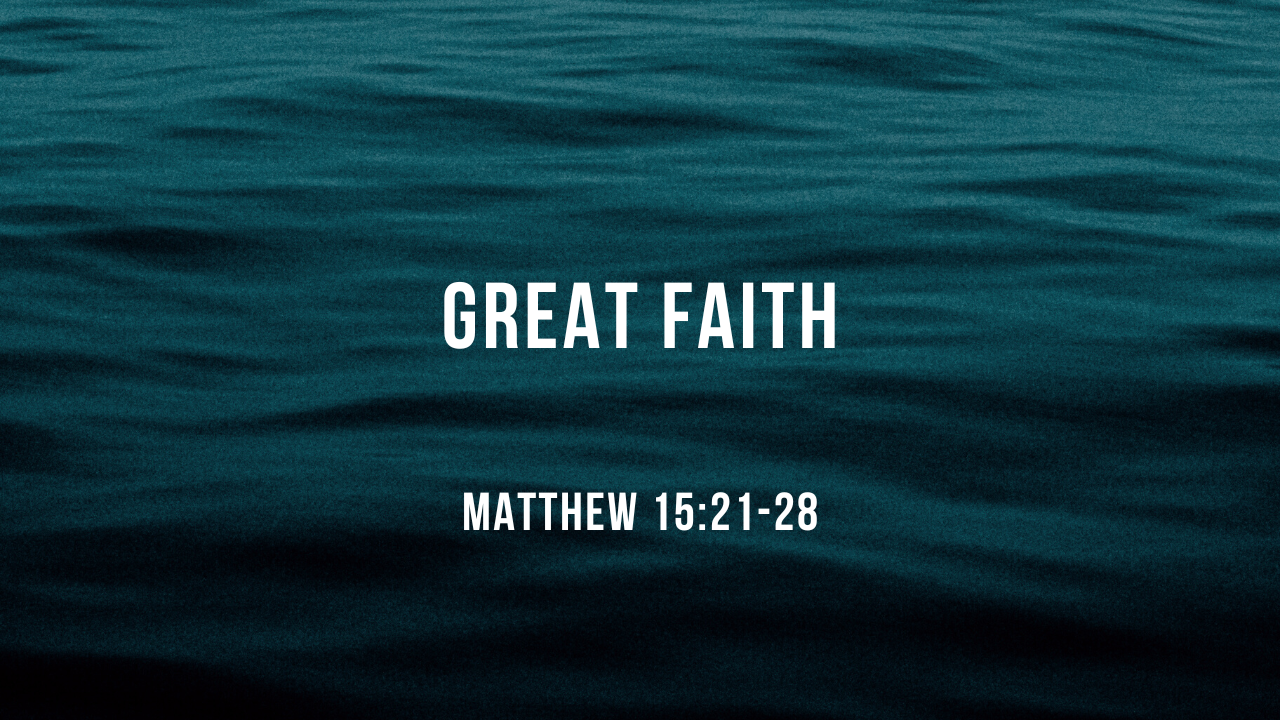Great Faith