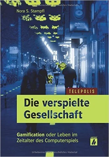 Die verspielte Gesellschaft