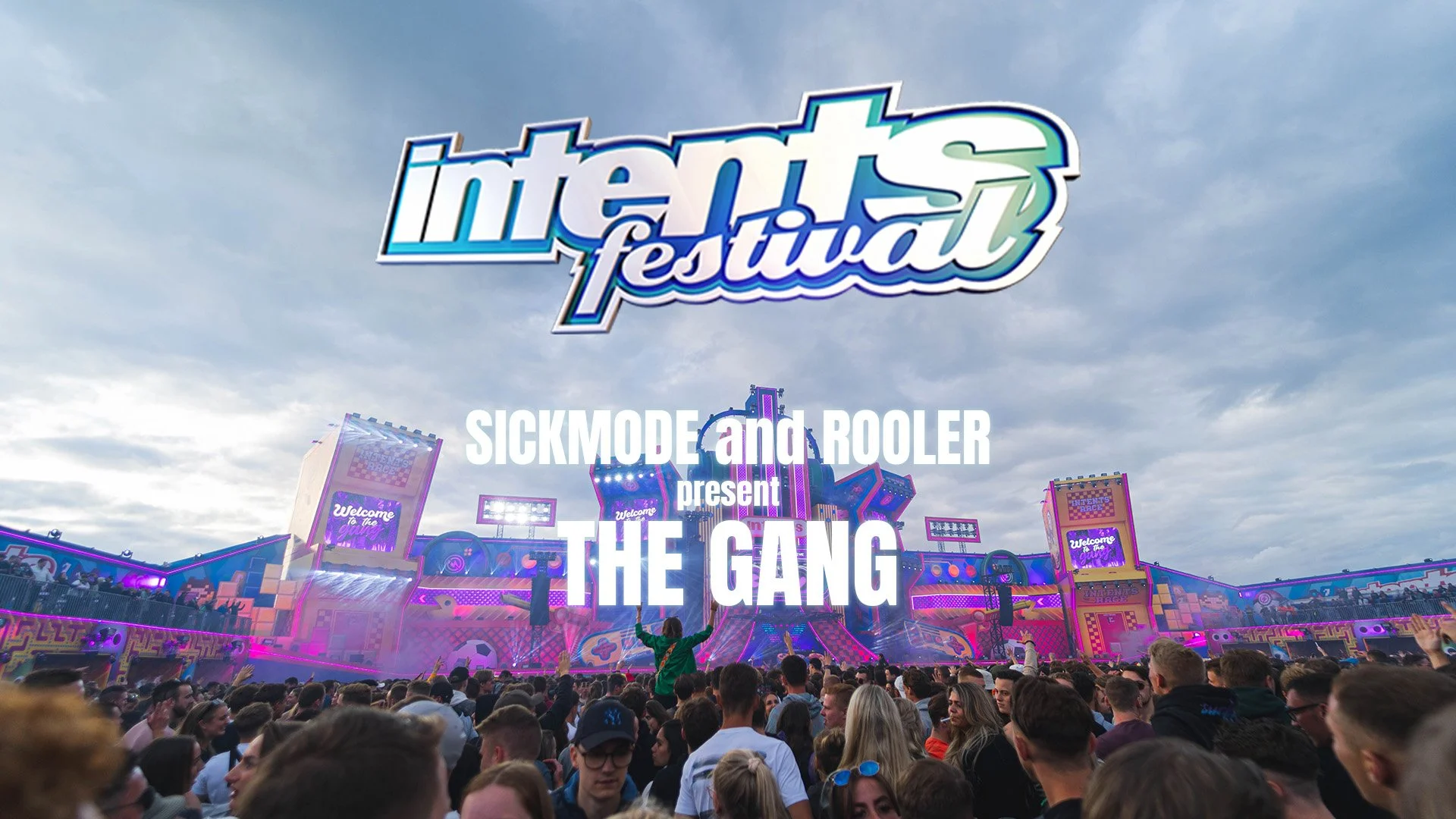 SICKMODE and ROOLER pres. THE GANG live | Intents Festival 2022 (Copy)