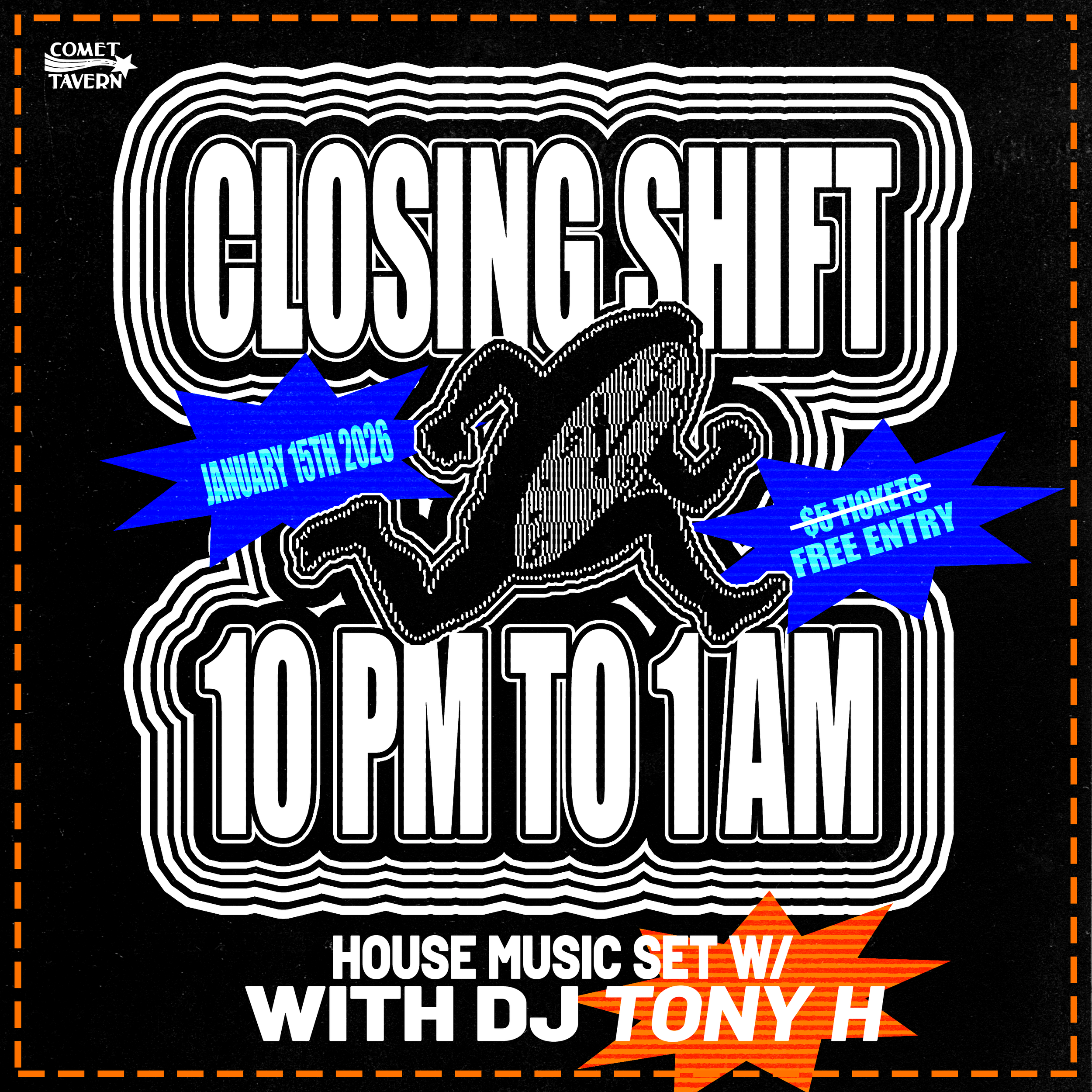 [NOW FREE] CLOSING SHIFT @ COMET TAVERN