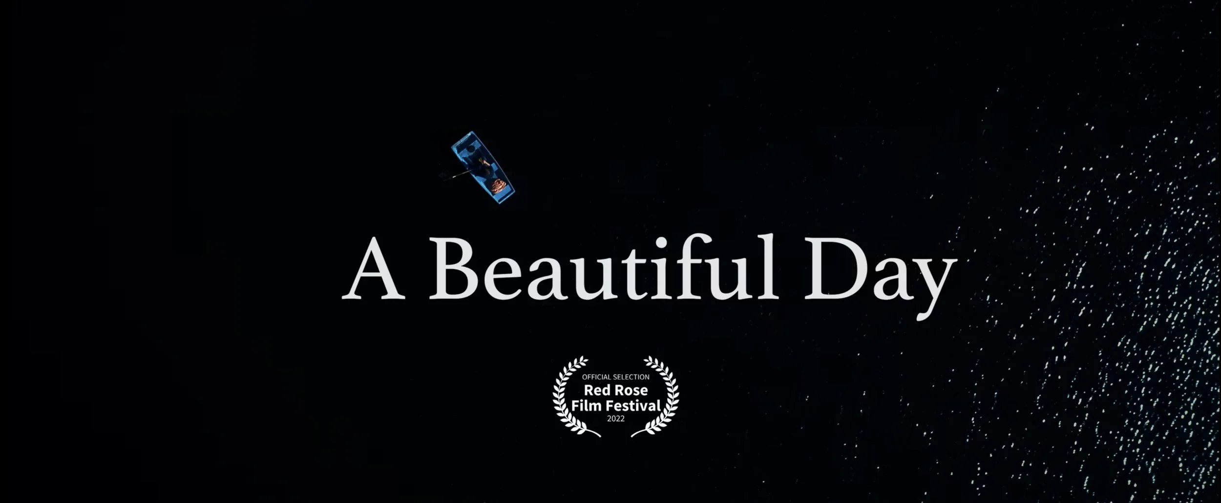 A Beautiful Day | Short Film