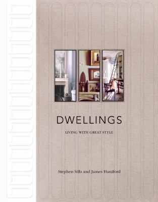Stephen Sills/James Huniford: Dwellings
