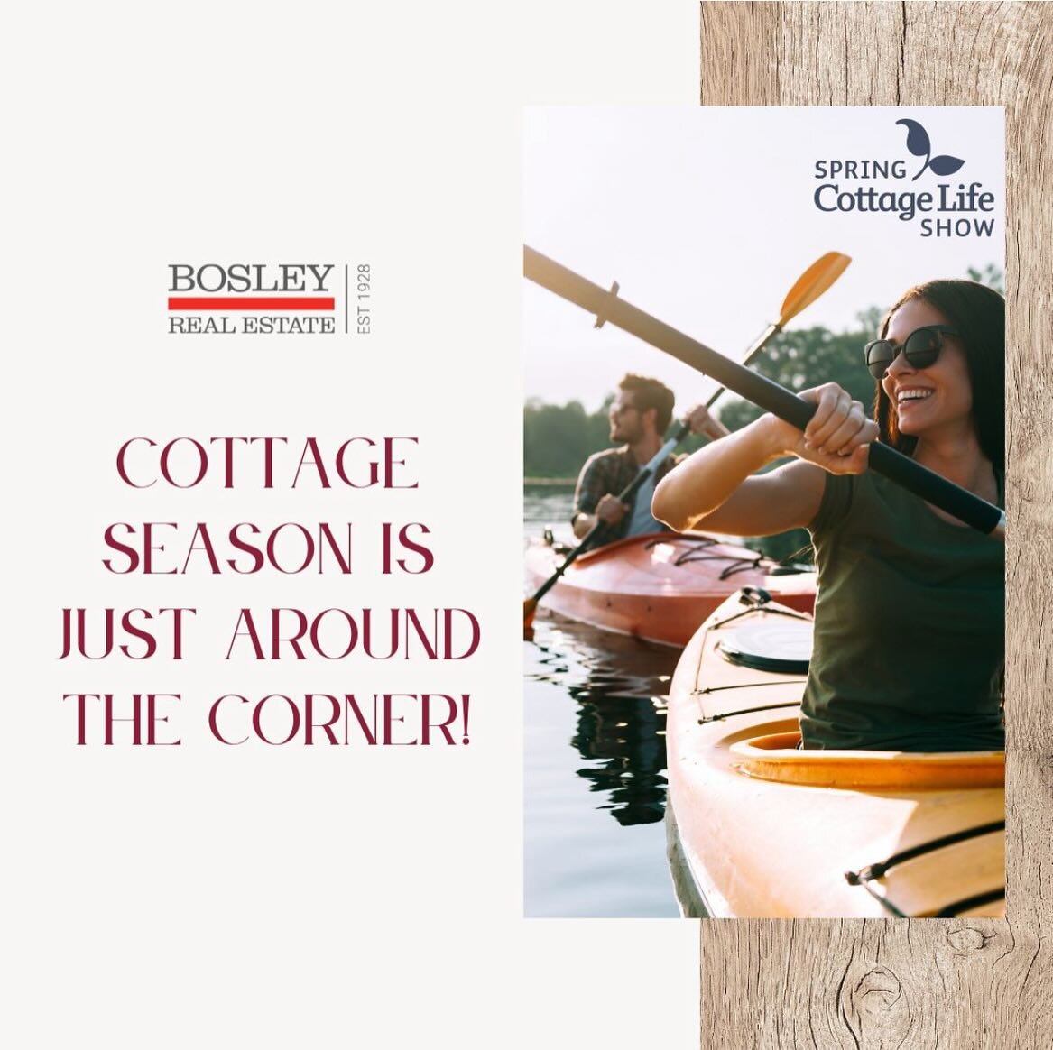 Are you ready for cottage season? 

Get excited because it&rsquo;s just around the corner! I&rsquo;m thrilled to announce that I will be representing Bosley Real Estate and showcasing at the Spring Cottage Life Show, taking place at The International