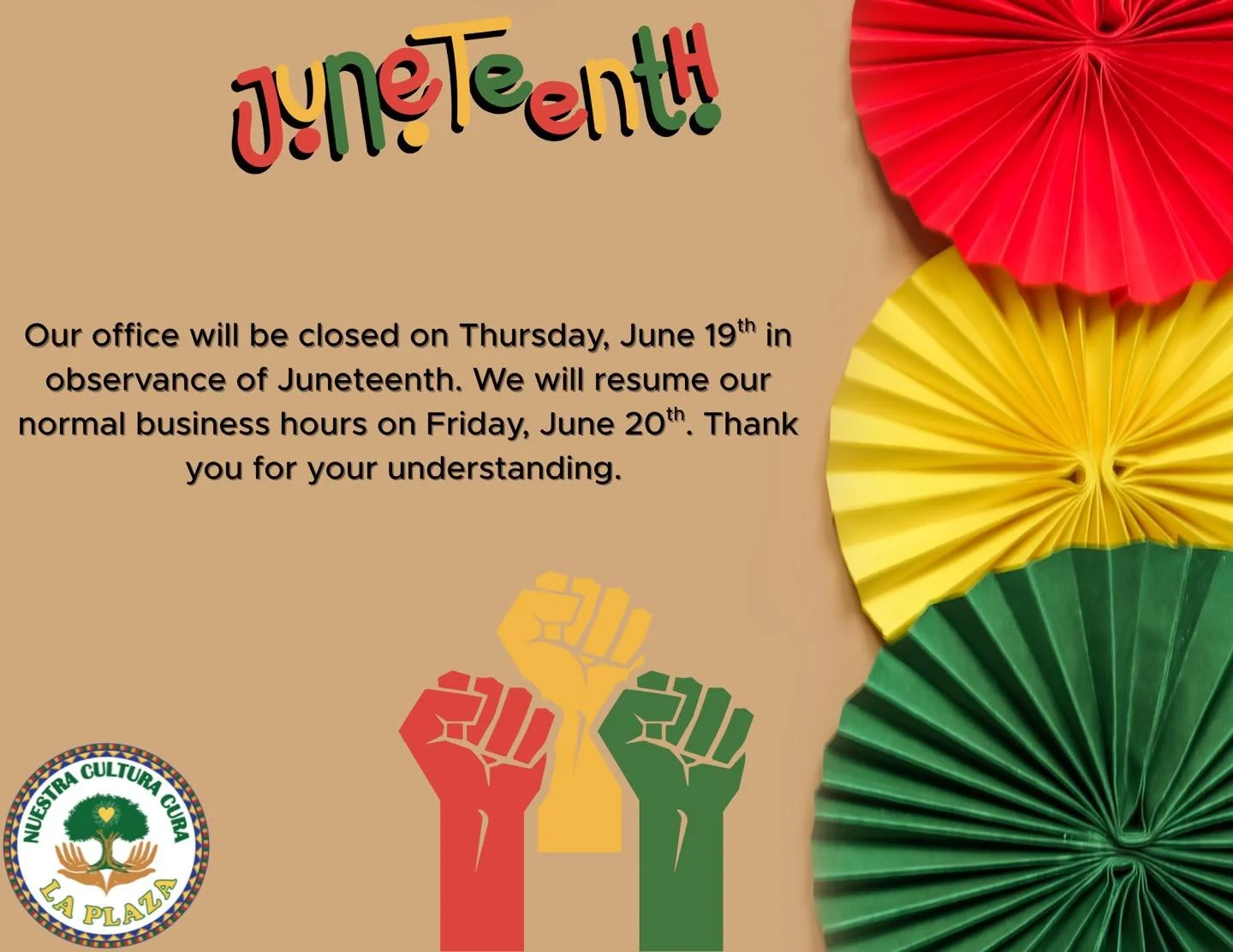 Querida comunidad, 

Nuestra oficina estar&aacute; cerrada el Jueves, 19 de Junio en observaci&oacute;n de Juneteenth. Reanudaremos nuestro horario normal el Viernes, 20 de Junio. 

Dear community, 

Our office will be closed Thursday, June 19th in o