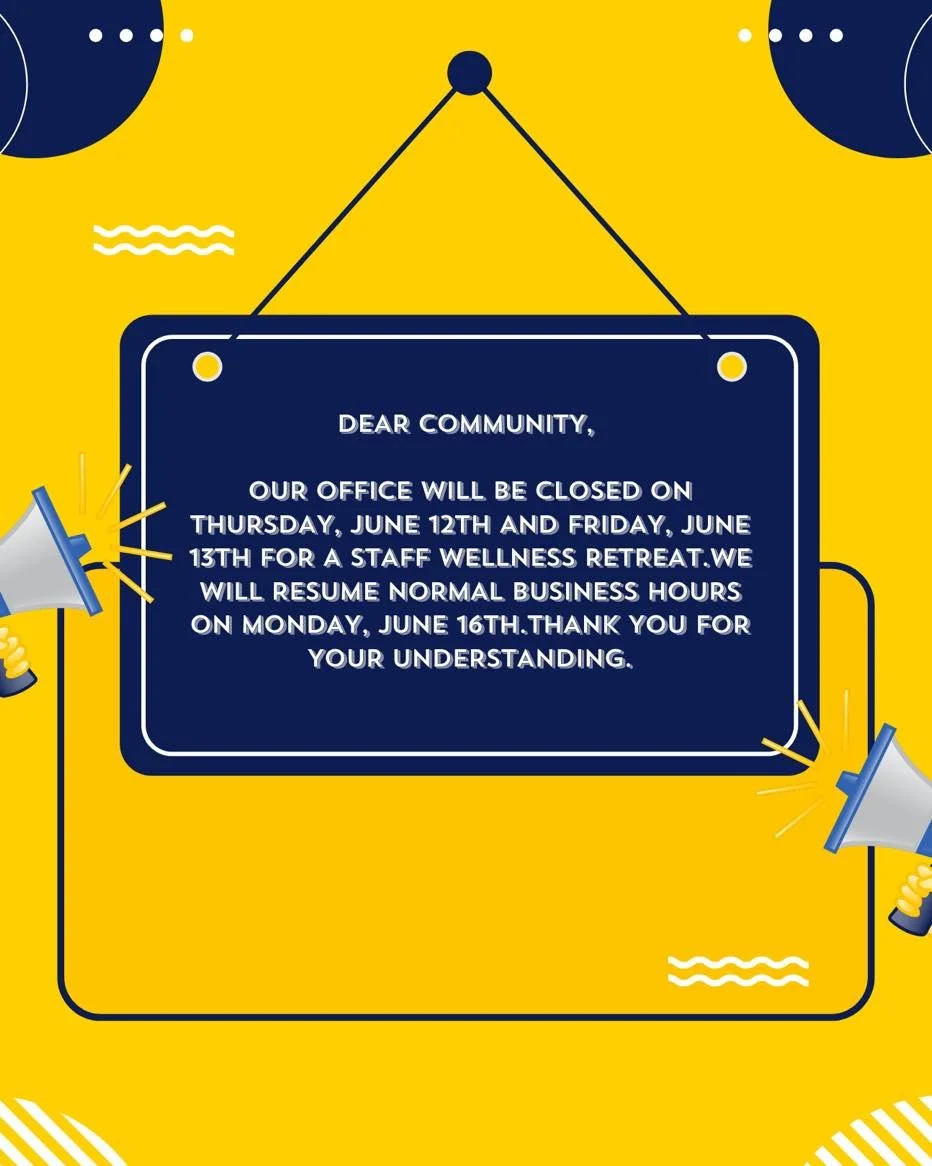 Querida comunidad, 

Nuestra oficina estar&aacute; cerrada el Jueves 12 de Junio y el Viernes 13 de Junio debido a un retiro de bienestar para el personal. Reanudaremos nuestro horario normal el Lunes 16 de Junio. 

Seat community, 

Our office will 