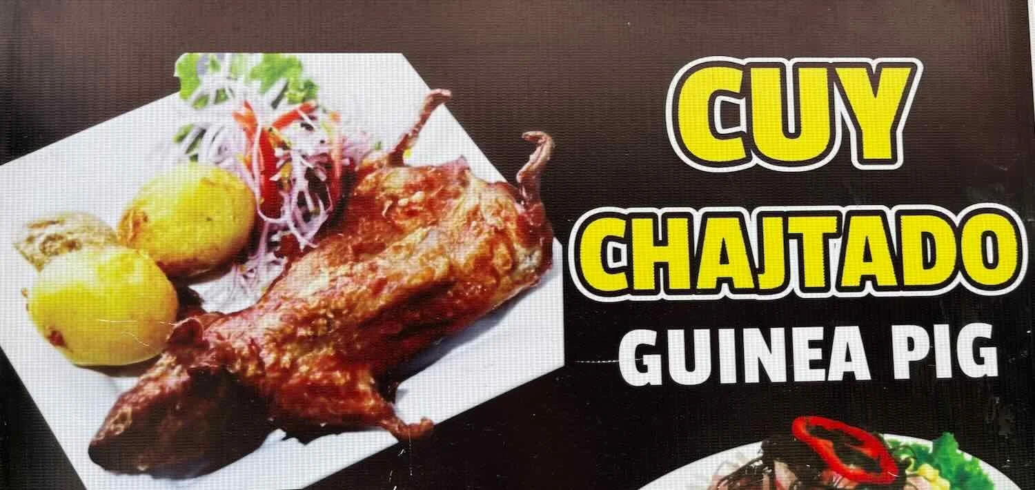 For the first time, we began to see restaurants advertising fried cuy (a.k.a. guinea pig)  on the menu. As former guinea pig pet owners, we were not tempted to try this regionally popular dish.