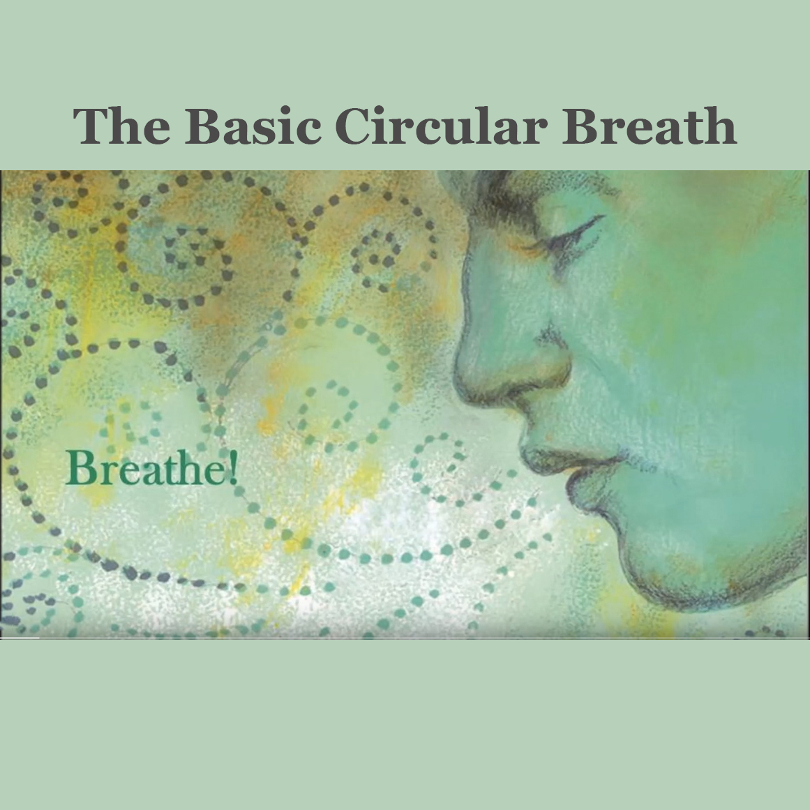 The Basic Circular Breath