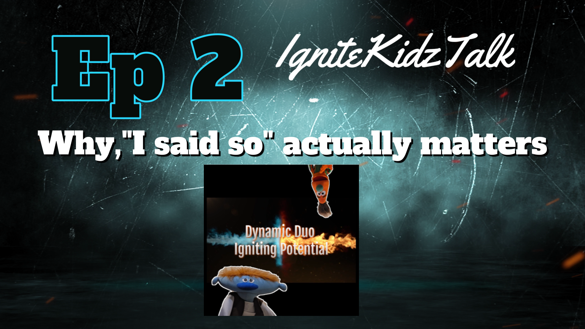 Ignite KidzTalk Ep #2