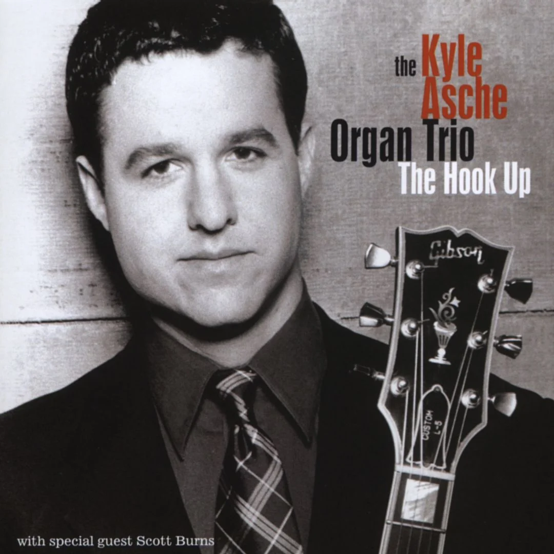Kyle Asche Organ Trio "The Hook Up"
