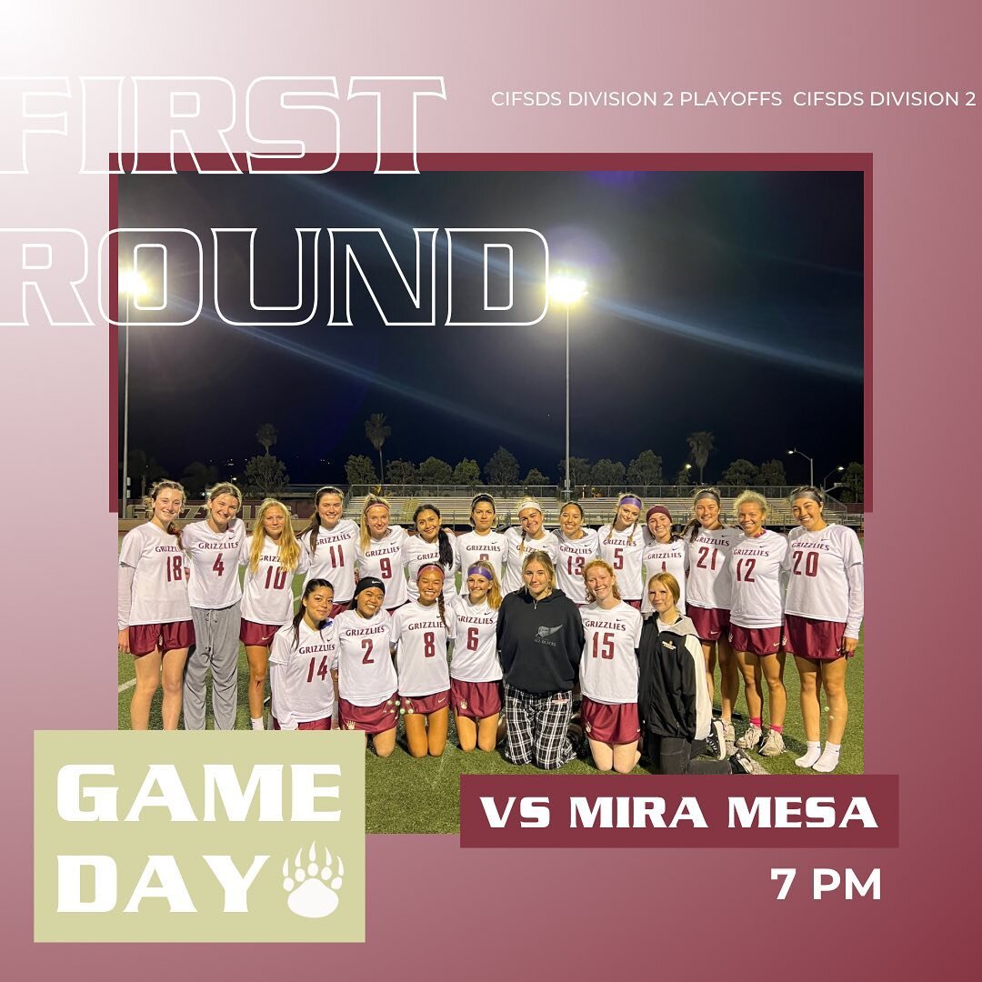 🚨 FIRST ROUND OF PLAYOFFS, TONIGHT🚨 Join us in the stadium at 7pm as we take on Mira Mesa HS in the first round of CIF playoffs! 💥🐻👏🏼📣 #GrizzLax