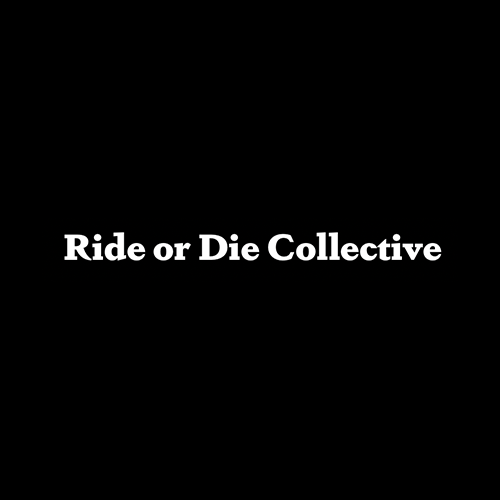 Ride or Die Collective