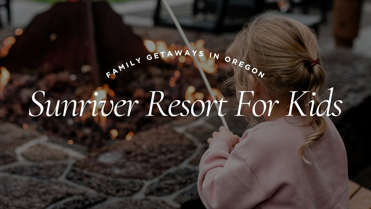 Roasting smores at sunriver resort