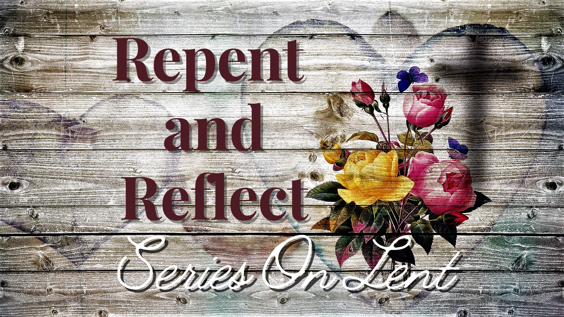Repent and Reflect (Series on Lent #1)