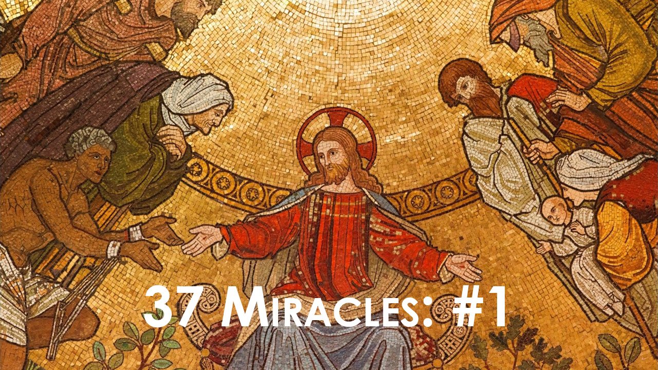 37 Miracles: Water into Wine