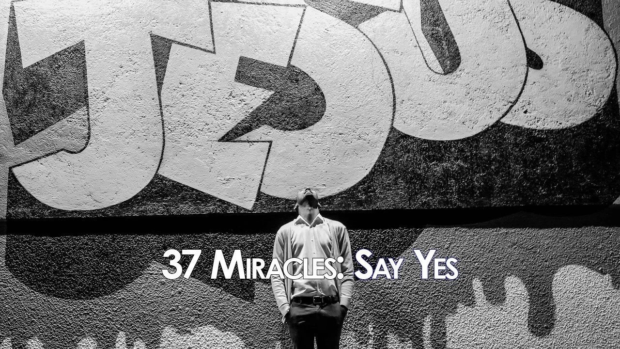 37 Miracles: Say Yes —Poolside Invalid Healed