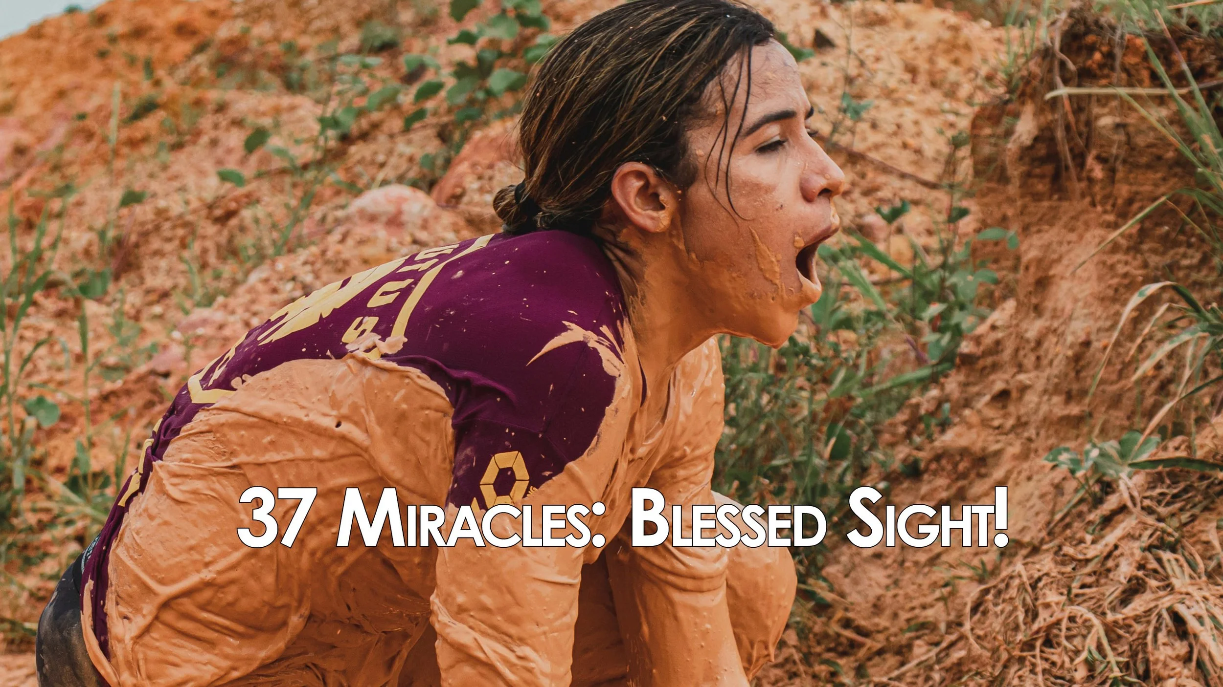 37 Miracles: Blessed Sight!—Impact of the Blind Man's Healing