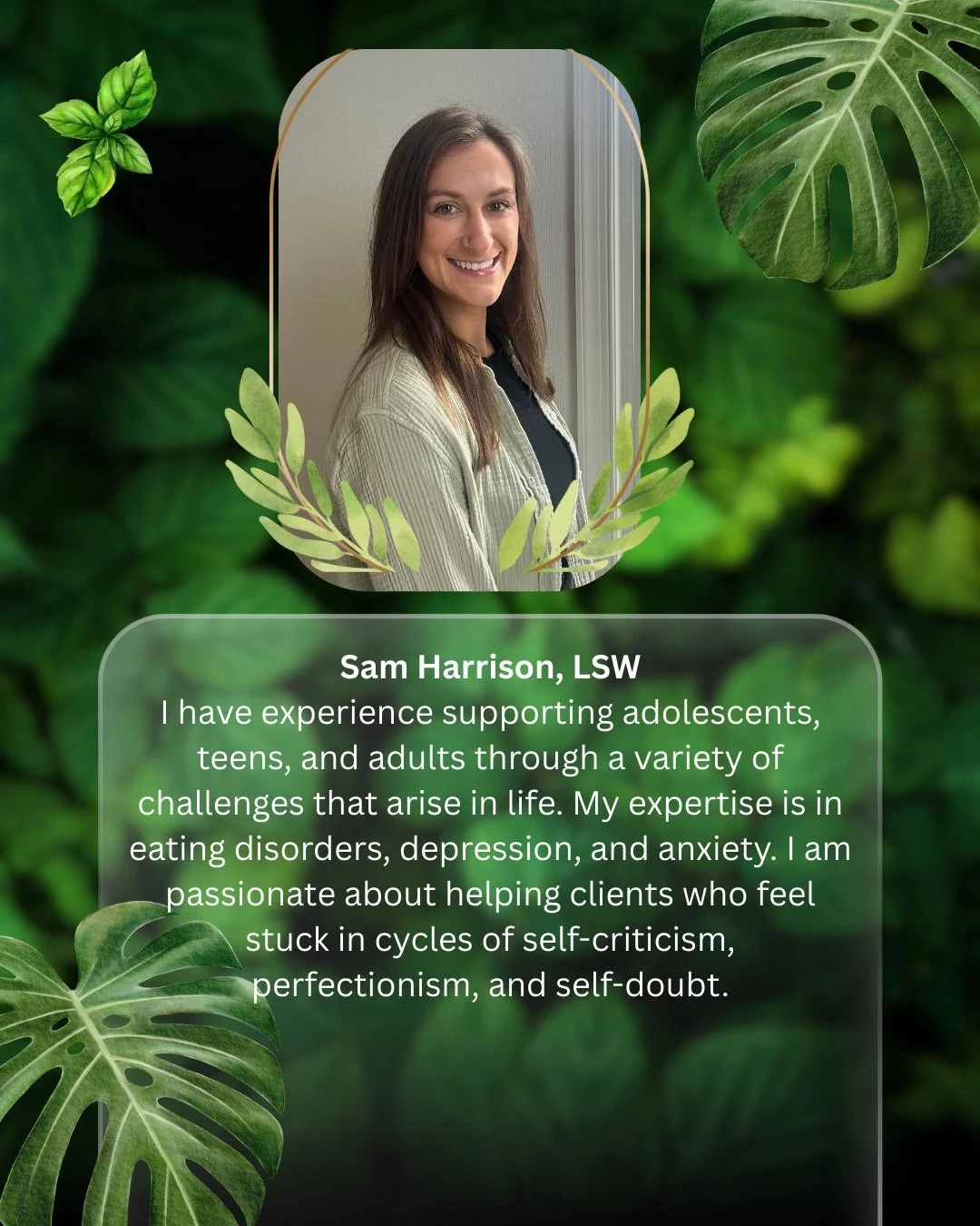 Sam Harrison is excited to join our team in October. Sam specializes in working with eating disorders, depression, and anxiety. She has openings for virtual and in person sessions and is in network with Aetna, Cigna/Evernorth, and BCBS. Contact admin