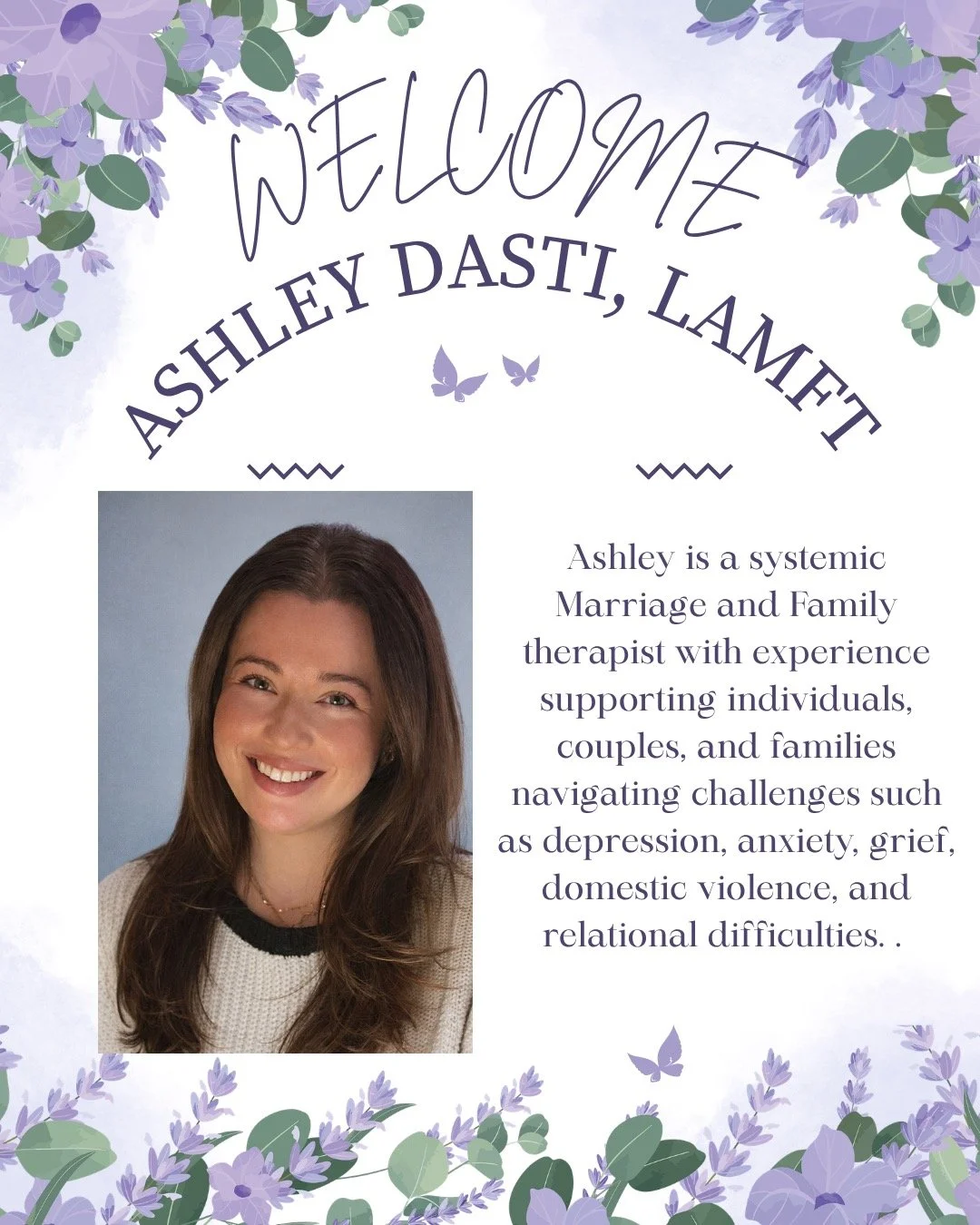 The Healing Tree is excited to welcome Ashley Dasti, LAMFT to our team! Ashley sees children, adolescents, and adults in both individual and family settings. She has a trauma informed approach and a warm, empathetic personality. She looks forward to 