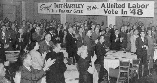 Labor has opposed Taft-Hartley for decades. Here’s why it’s time to repeal it.