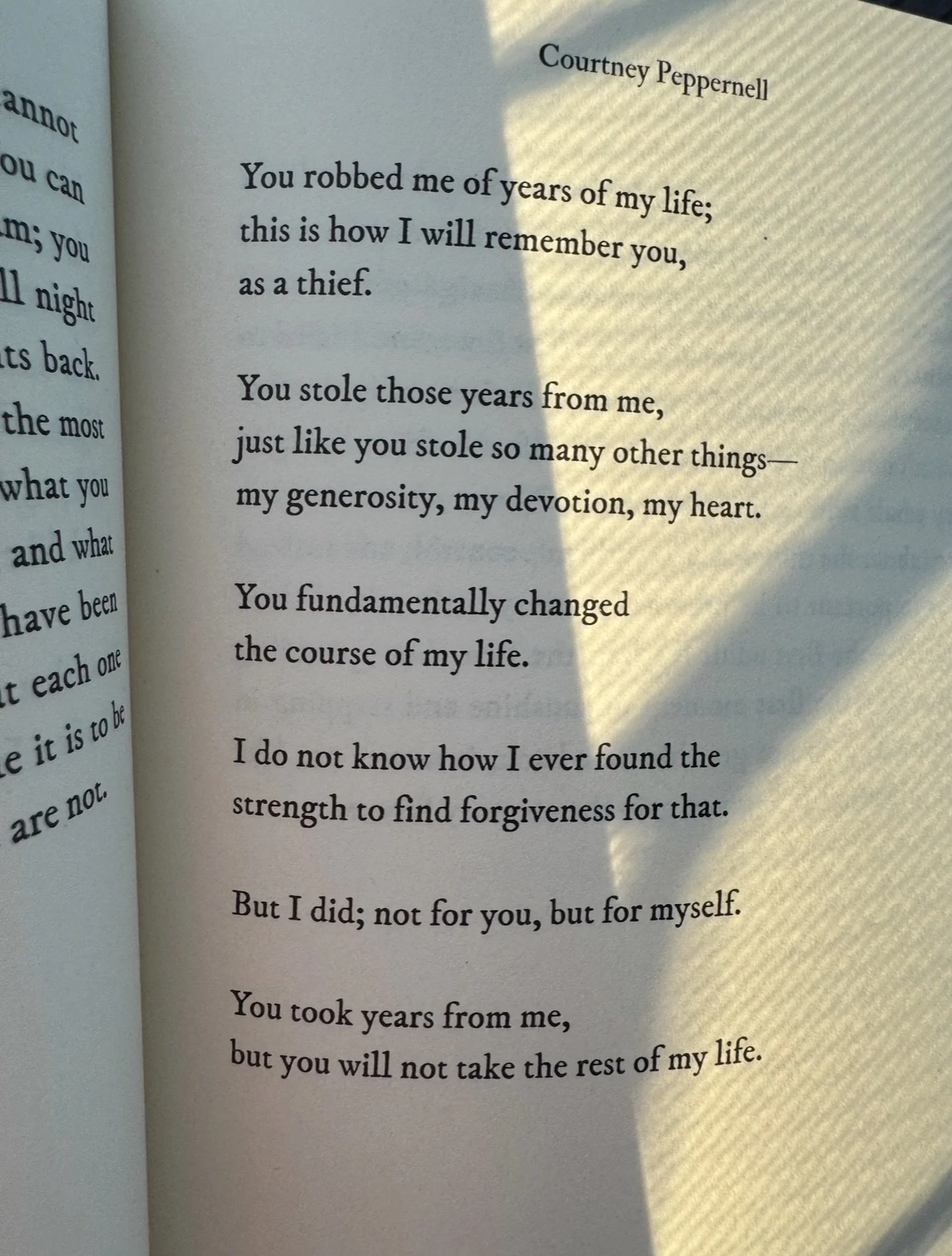 The worst can happen in a heartbeat, but the story isn&rsquo;t over. You sit with grief and count the time you gave to the people who didn&rsquo;t deserve it. Years lost, moments you cannot get back, memories a little tainted. 

But still, there&rsqu