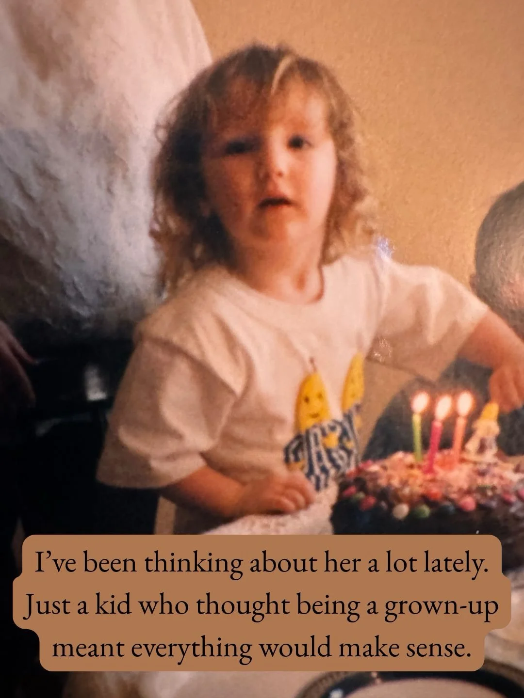 I&rsquo;ve been thinking about her a lot lately. Just a kid who thought being a grown-up meant everything would make sense. 

She believed in forever and fairytales, and had dreams as endless as the sky. 

She thought if she were strong enough, or br