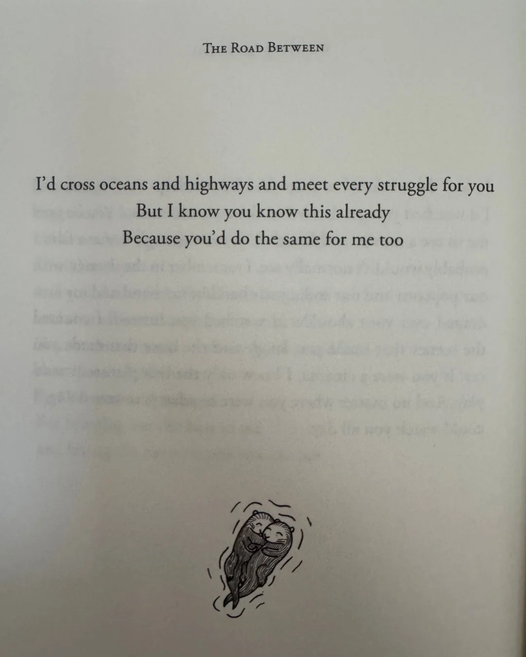 A little poem from The Road Between 💛 tag your otter half...

#poetry #lovepoems #poems #poetrycommunity #love