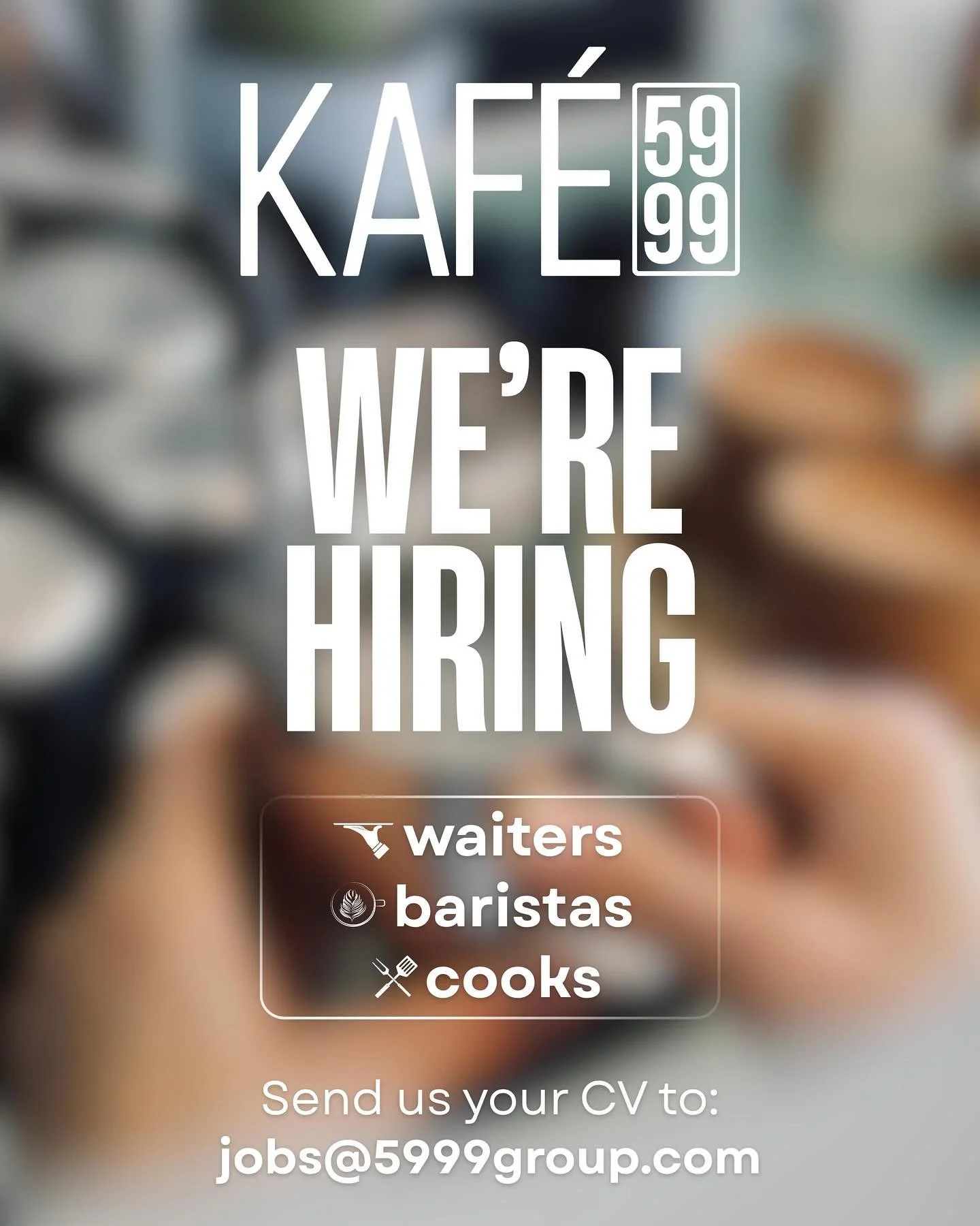 ☕✨ We&rsquo;re hiring! ✨☕
Join our amazing team at KAF&Eacute; 5999 where amazing coffee, good vibes, and passionate people come together.

We&rsquo;re looking for:
👨&zwj;🍳 Cooks
☕ Baristas
🍽️ Waiters

📧 Send your CV to jobs@5999group.com

#NowHi