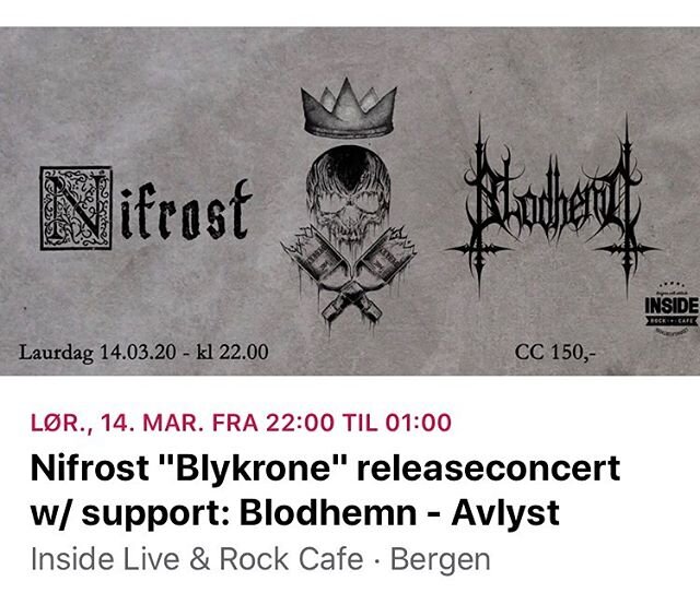 Our gig in Bergen is canceled because of Covid-19. We will play again as soon as it&rsquo;s possible! #gig #covid19 #concert #nifrost #blodhemn