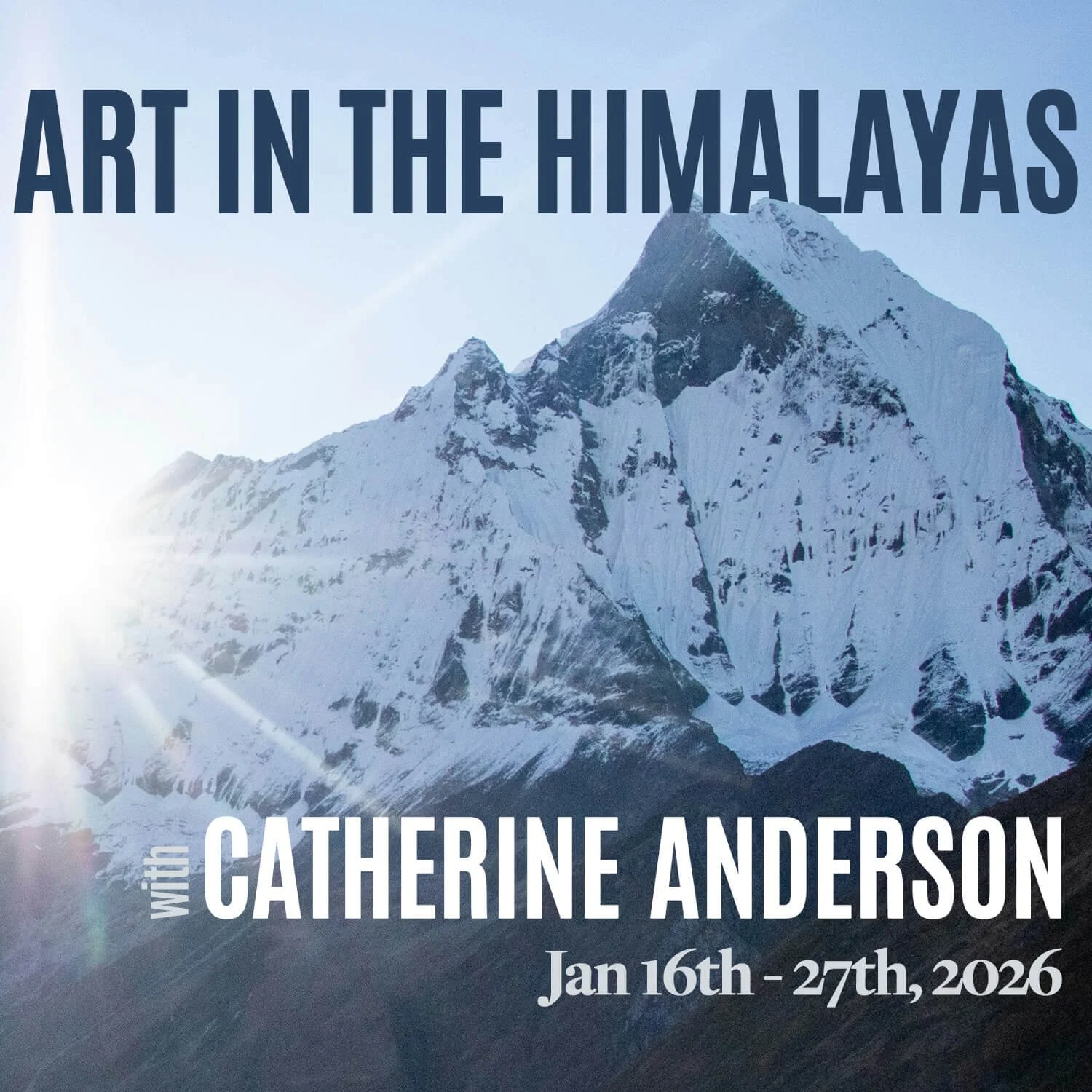 Catherine Anderson - Art in the Himalayas