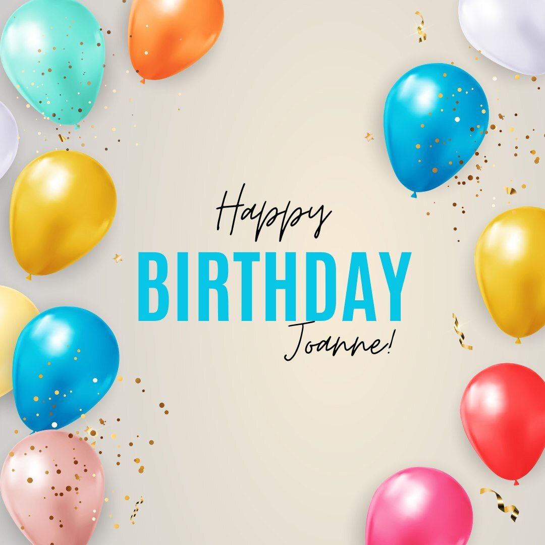 Happy Birthday Joanne!!! Hope you have a wonderful day! 🎂🥂🥳 @joannecoorts