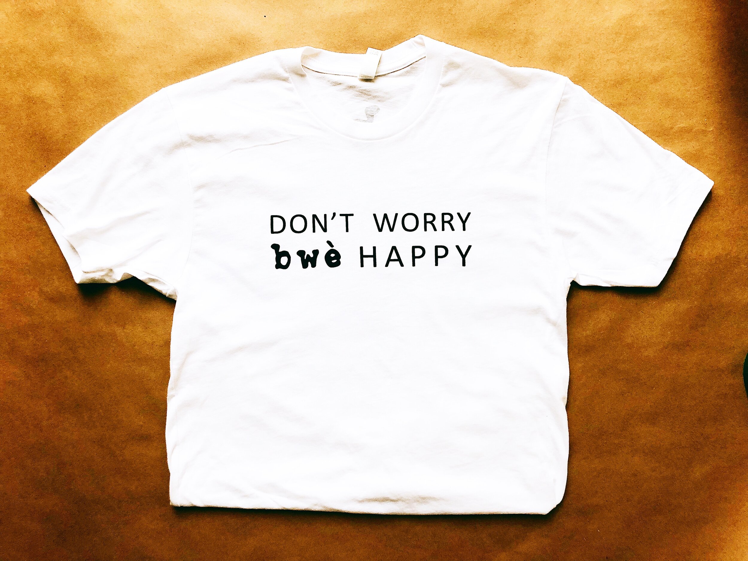 Worry bwe Happy' T-shirt — bwè