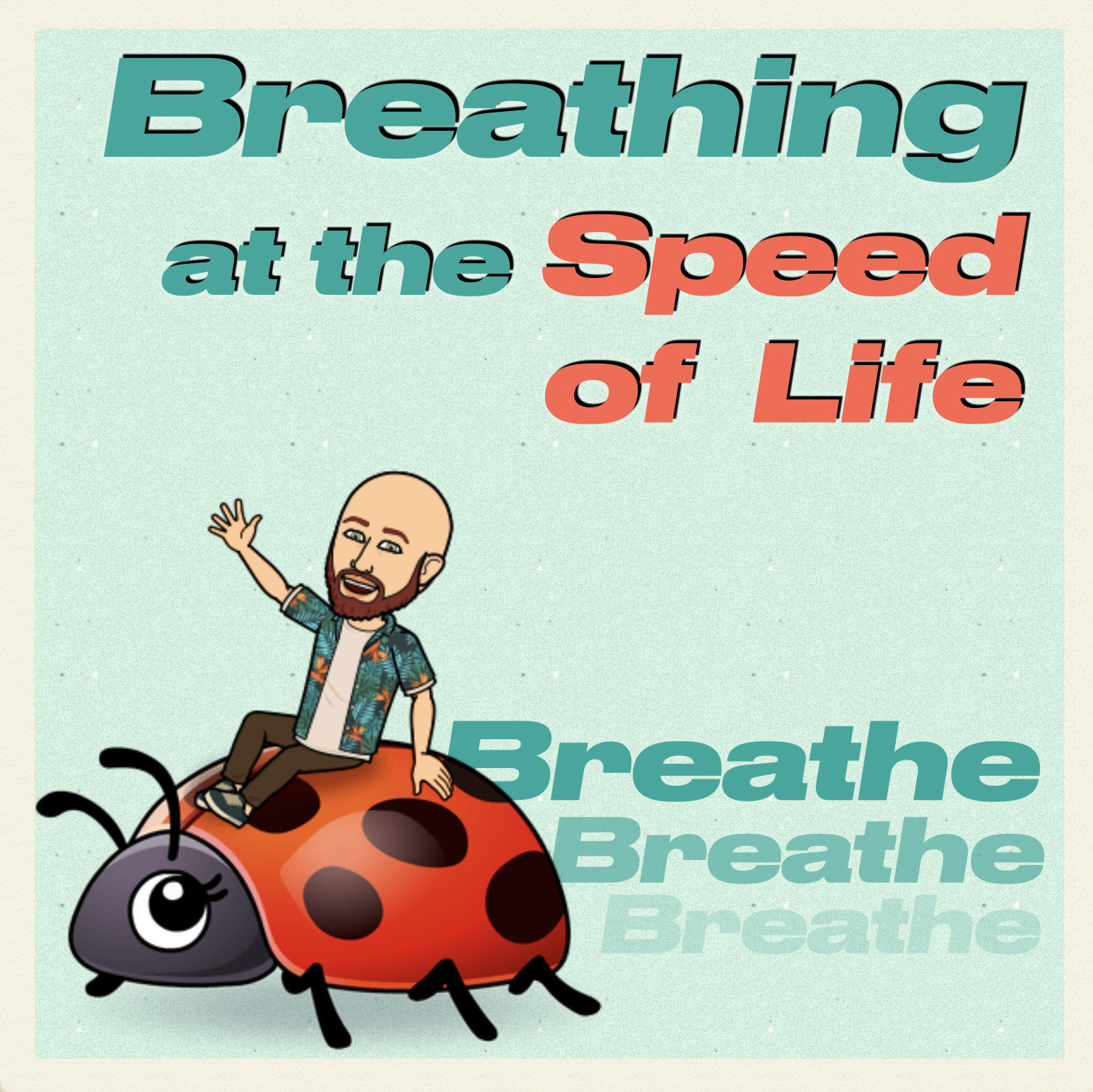 breathing-at-the-speed-of-life-meditation-blog