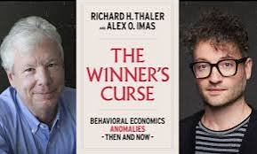 The Winner's Curse: Behavioural Economics Anomalies Then and Now by Richard Thaler &amp; Alex Imas