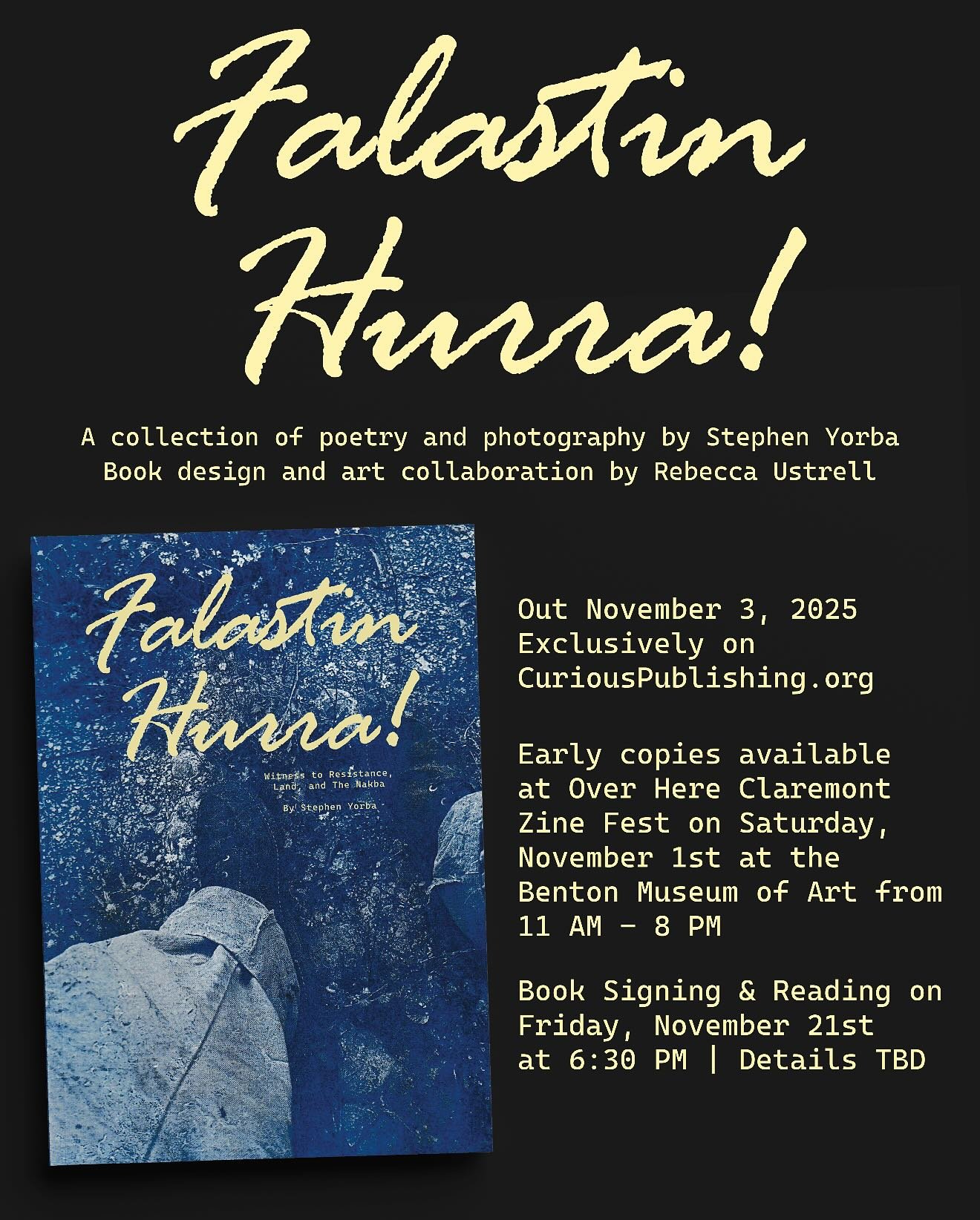 Falastin Hurra! Witness to Resistance, Land, and the Nakba by Stephen Yorba &gt; Preorder now! 🔗 in bio

11/1 - Early copies available at Over Here Claremont Zine Fest at the @bentonatpomona from 12 AM to 8 PM

11/3 - orders ship from online

11/21 