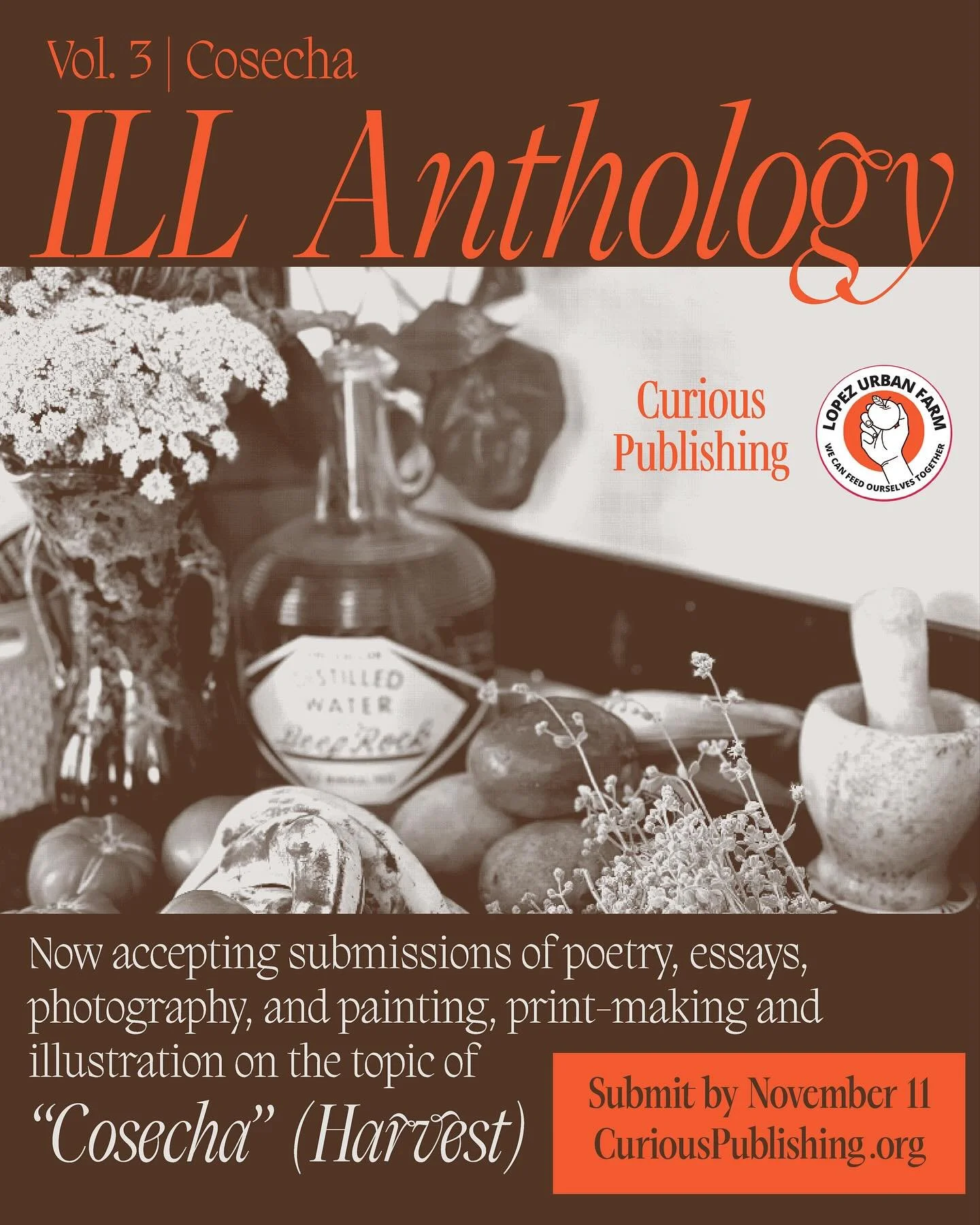 Submissions closed!
Open call for poetry, essays, photography, illustration, paintings, and print-making for ILL Anthology!  Submissions open now through November 11 🔗 in bio, or visit CuriousPublishing.org to apply✒️ 

Cosecha explores themes cente
