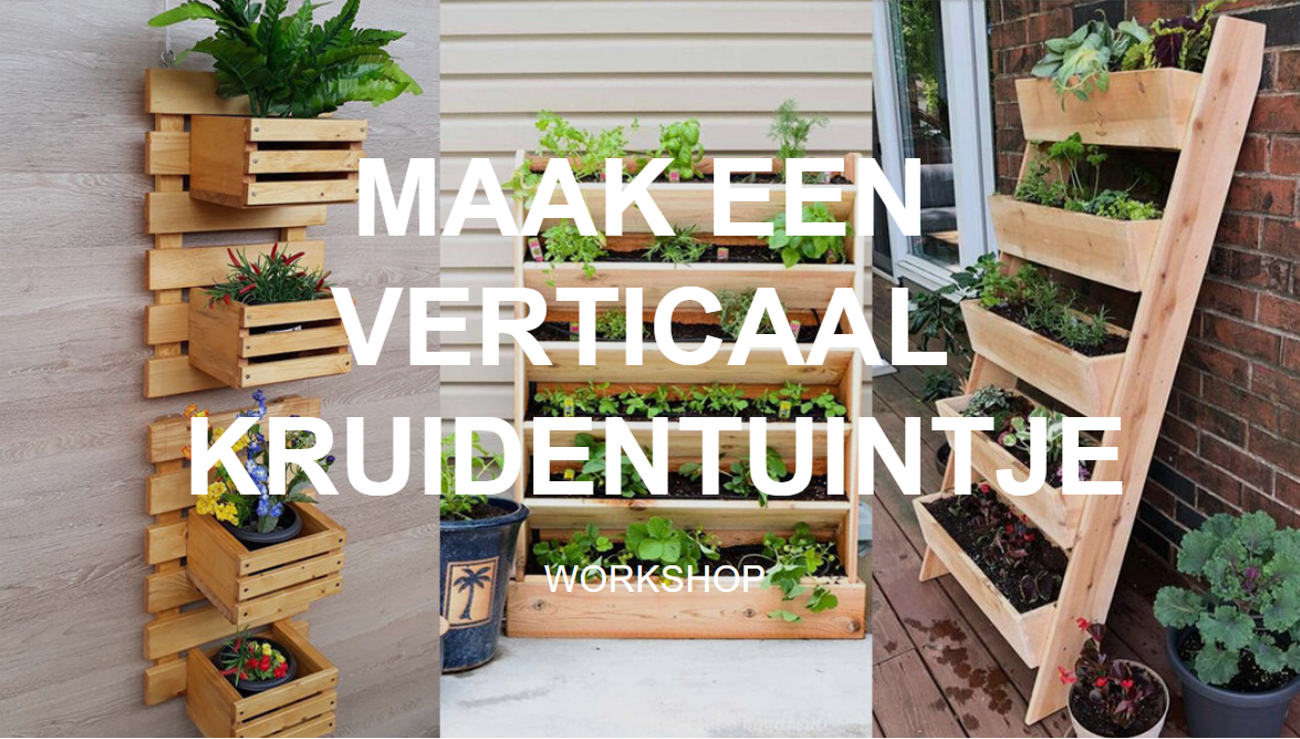 Ga wandelen Zuivelproducten Dertig Workshop: Maak een Verticale Kruidentuin <VOL> — Buurman Utrecht