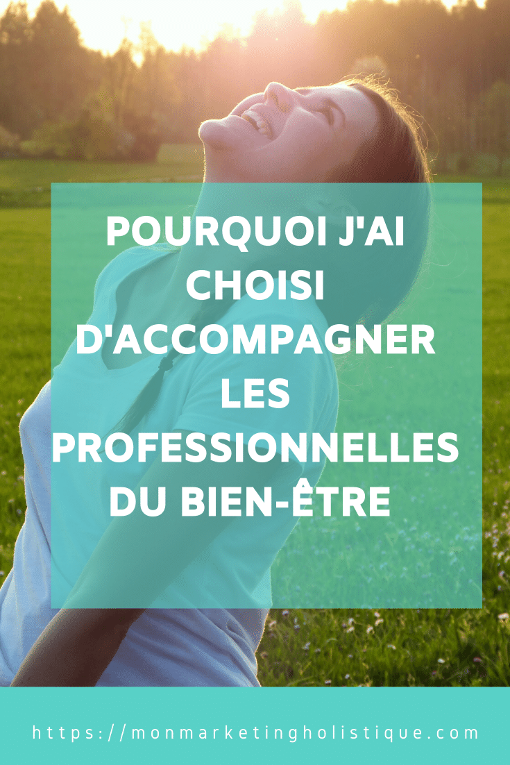 POURQUOI J’AI CHOISI D’ACCOMPAGNER LES PROFESSIONNELLES DU BIEN-ÊTRE