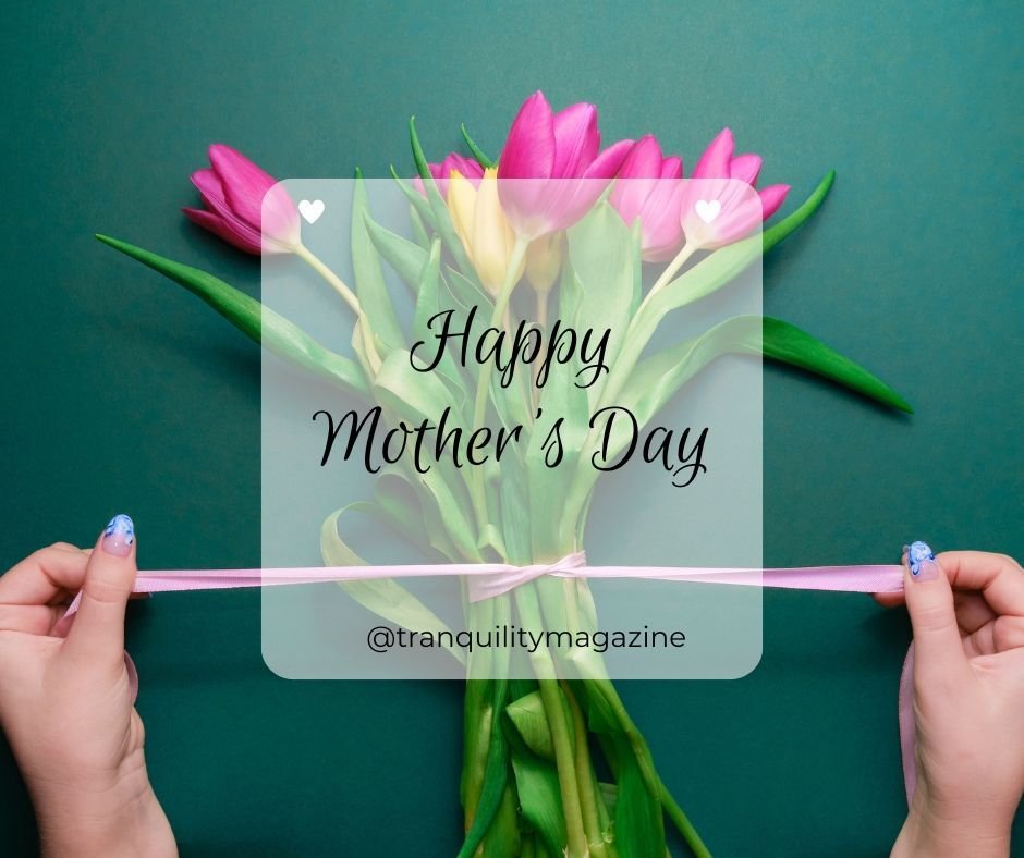 Happy Mother's Day to all the amazing woman in the world! Your inspiration,  carrying, and healing is so valuable! We thank you from Tranquility Magazine!

#mothersday #woman #kindness #caring #healing #value #hope #health #memories #consideration #l