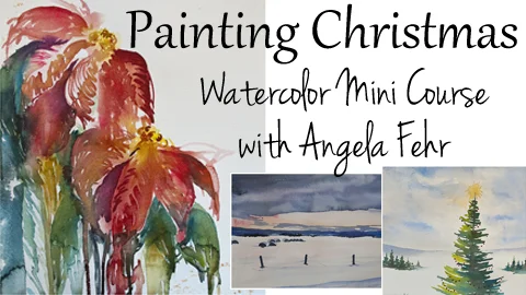 New Online Course: Painting Christmas Images in Watercolor